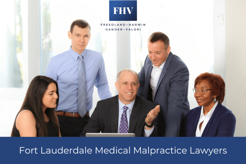 "Fort Lauderdale Medical Malpractice Lawyers" text under an image of some of the medical malpractice attorneys at FHVG