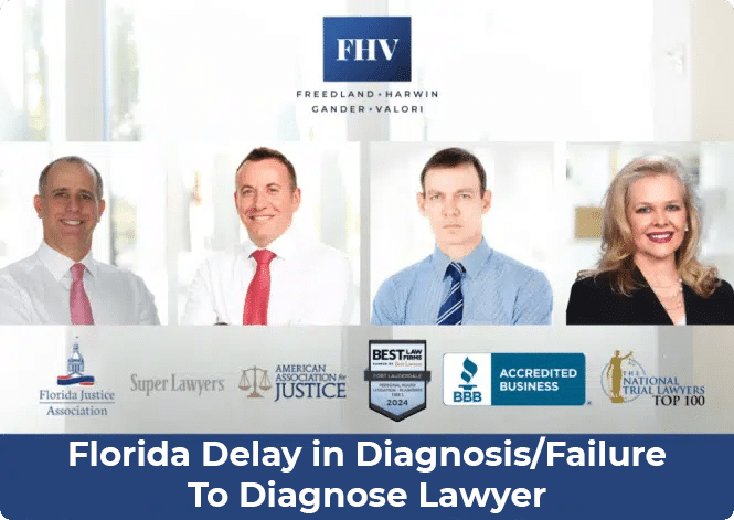 Image of FHVG -Florida delay in diagnosis / Failure to diagnose lawyers